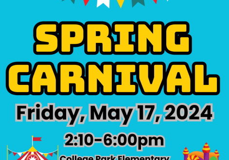 Spring Carnival Friday, May 17th 2:10-6 pm
